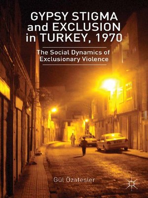cover image of Gypsy Stigma and Exclusion in Turkey, 1970